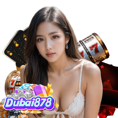 dubai878 เข้าสู่ระบบ